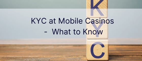 KYC mobilajos kazino — kas jāzina
