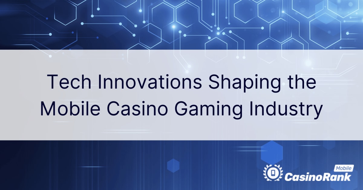 Tehniskās inovācijas, kas veido mobilo kazino spēļu industriju