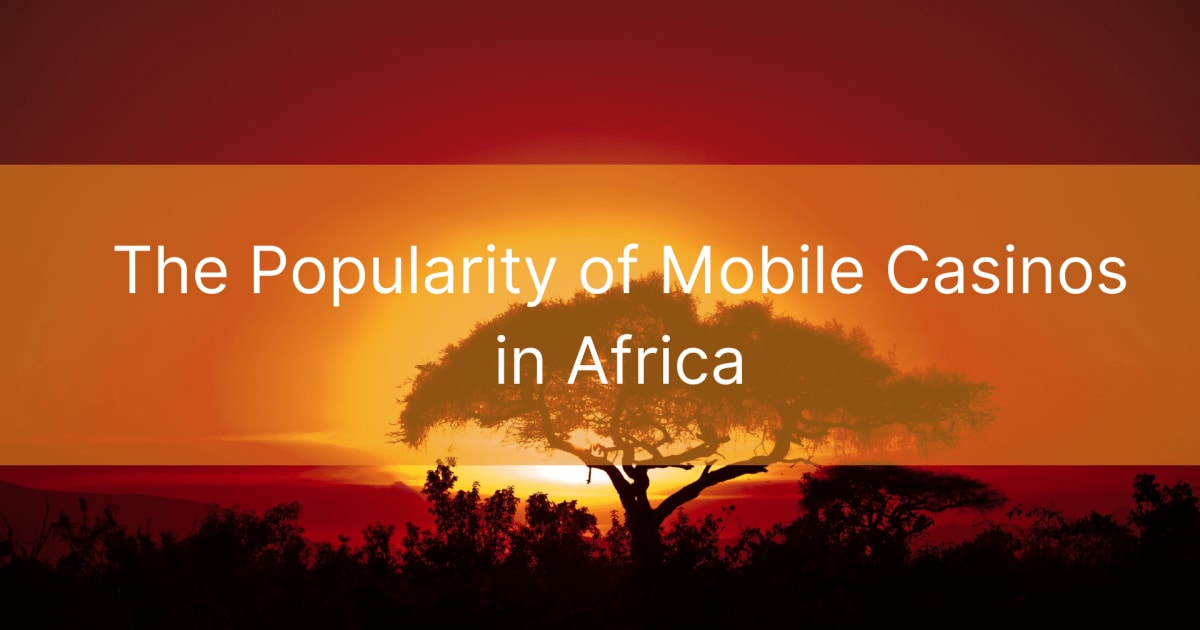 Mobilo kazino popularitāte Āfrikā