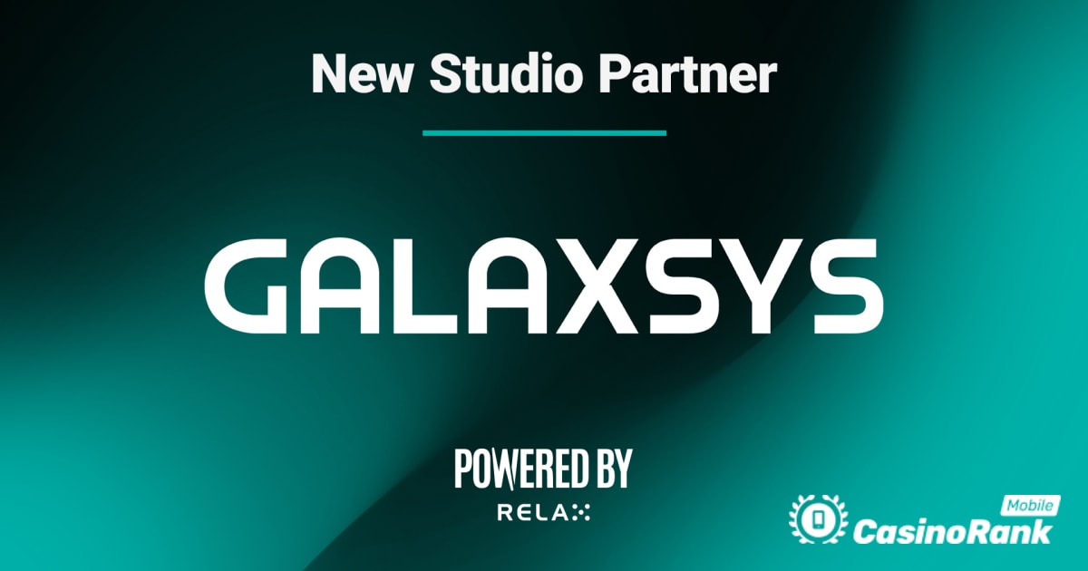 Relax Gaming atklāj Galaxsys kā savu “darbināto” partneri