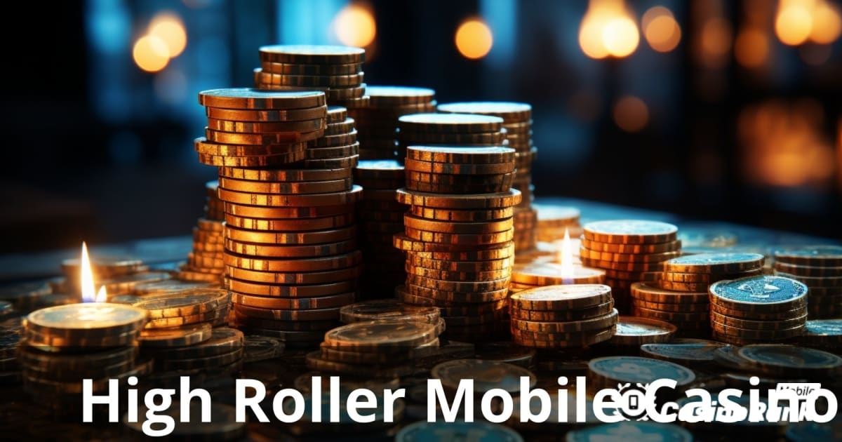High Roller Mobile Casino: Ultimate Guide for Elite Gamers
